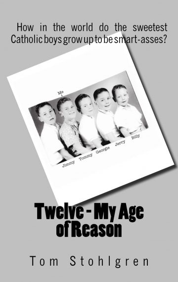 TWELVE – MY AGE OF REASON